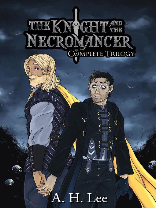 Title details for The Knight and the Necromancer by A. H. Lee - Available